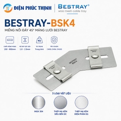 BESTRAY-BSK4 / Miếng Nối Đáy 45° Máng Lưới Bestray
