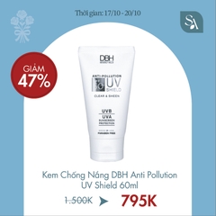 Kem Chống Nắng DBH Anti Pollution UV Shield 60ml