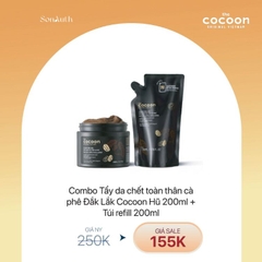 COMBO COCOON CT7-2 Tẩy Da Chết Toàn Thân Cà Phê Đắk Lắk Cocoon Hũ 200ml + Túi Refill 200ml