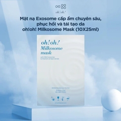 Mặt Nạ Cấp Ẩm Sâu, Phục Hồi, Tái Tạo Oh! Oh! Milkosome Mask 25ml