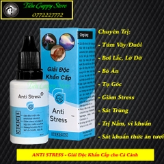 ANTI STRESS - Giải Độc Khẩn Cấp, Giảm Căng Thẳng và Phòng cho Cá Cảnh