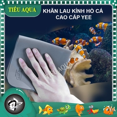 Khăn lau kính hồ cá YEE, khăn lau mặt kính bể cá cảnh cao cấp không xù lông, bám lông - không xước kính