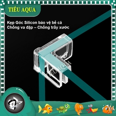 Kẹp Góc Silicon Bảo vệ cạnh góc hồ cá, chống va đập và trầy sước