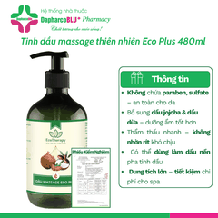 Dầu Massage Eco Plus 480ml, Can 5 Lít - Dưỡng Ẩm Sâu, Thẩm Thấu Nhanh, Dầu Nền Pha Tinh Dầu Không Nhờn Cho Spa Dapharco