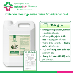 Dầu Massage Eco - Eco Plus 480ml, Can 5 Lít – Dưỡng Ẩm, Thư Giãn, Dầu Nền Pha Tinh Dầu Cho Spa Dapharco
