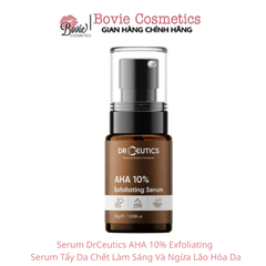 Serum DrCeutics AHA 10% Exfoliating Serum Tẩy Da Chết Làm Sáng Và Ngừa Lão Hóa Da