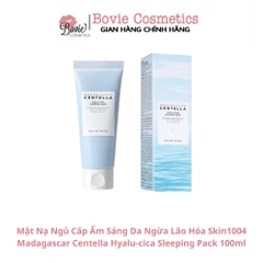 Mặt Nạ Ngủ Cấp Ẩm Sáng Da Ngừa Lão Hóa Skin1004 Madagascar Centella Hyalu-cica Sleeping Pack 100ml