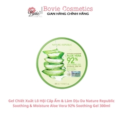 Gel nha đam dưỡng da Nature Republic Soothing & Moisture Aloe Vera 92% Soothing Gel 300ml