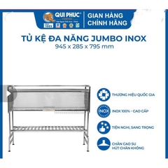 Tủ kệ inox đa năng JumBo Qui Phúc