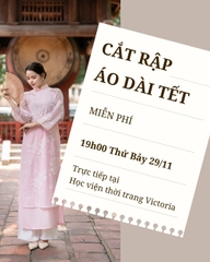 Buổi Học Miễn Phí “Cắt Rập Áo Dài Tết” tại Học viện Thời trang Victoria
