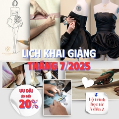 KHAI GIẢNG KHÓA HỌC THỜI TRANG THÁNG 7