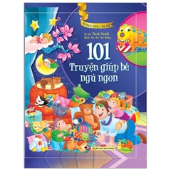101 truyện giúp bé ngủ ngon - Bìa cứng