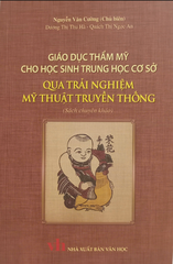 Giáo dục thẩm mỹ cho học sinh Trung học cơ sở qua trải nghiệm mỹ thuật truyền thống