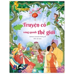 Truyện cổ vòng quanh thế giới - Bìa cứng