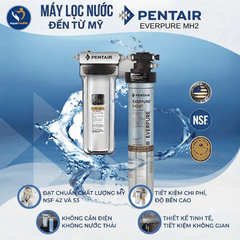 Máy Lọc Nước Pentair Everpure MH2 + Lọc Thô A10