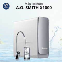 Máy Lọc Nước A.O Smith X1000 – Tuổi Thọ Lõi Lọc Cao Nhất