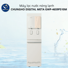 Máy lọc nước ChungHo Digital Meta GWP-46S9P510M