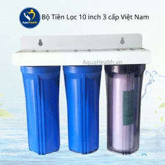 Bộ Tiền Lọc 10 inch 3 Cấp Việt Nam