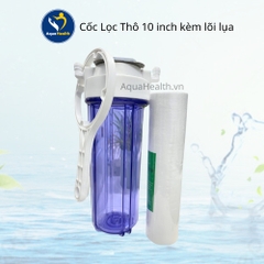 Cốc Lọc Thô 10 inch kèm lõi lụa