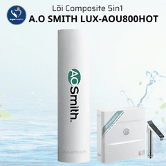Bộ Lõi Lọc Nước A.O Smith LUX-AOU800HOT