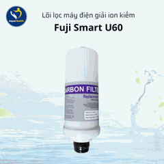 Lõi Lọc Fuji Smart U60 - Dùng Chung Fuji Smart P8 Home