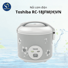 Nồi cơm điện Toshiba RC-18JFM(H)VN - Chế Độ Nấu 3 Trong 1