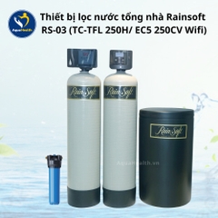 Hệ Thống Lọc Nước Tổng Nhà Rainsoft RS-03 (TC-TFL 250H/ EC5 250CV Wifi)