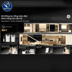 Hệ Thống Lọc Tổng GE WH15A - Bảo Vệ Sức Khỏe Và Nội Thất Toàn Diện