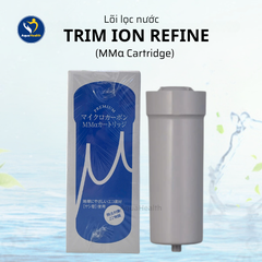 Lõi Lọc Trim Ion Refine (MMα Cartridge)