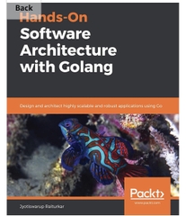 Hands-On Software Architecture with Golang