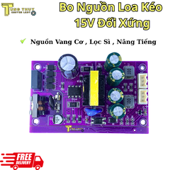 Bo Nguồn Loa Kéo 15V Đối Xứng – Dùng Cho Vang Cơ, Lọc Sì, Nâng Tiếng – Ổn Áp, Bền, Êm