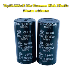 Tụ Amply 10000uF 80v Daewoo Kích Thước 30mm x 60mm