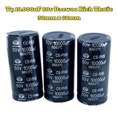 Tụ Amply 10000uF 80v Daewoo Kích Thước 30mm x 60mm