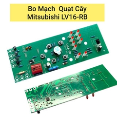 Mạch Quạt Mitsubishi LV16 RB và LV16 RU Đời Cũ Chất Lượng Tốt