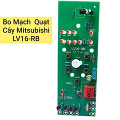 Mạch Quạt Mitsubishi LV16 RB và LV16 RU Đời Cũ Chất Lượng Tốt