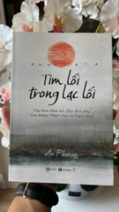 Tìm lối trong lạc lối - An Phương