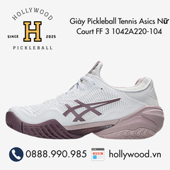 Giày Tennis Pickleball Asics Nữ Court FF 3 1042A220-104