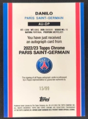 DANILO ON CARD AUTO TOPPS PSG SET CHROME TLO