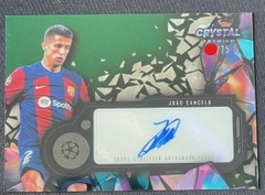 Joao Cancelo 2023-24 Topps Crystal Premium UCL Crystal Auto Green 21/75 #CA-JC BARCA BARCELONA TLO