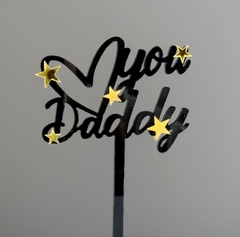 Topper mica love you Daddy đen + ngôi sao + trái tim