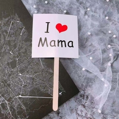 I love Mama