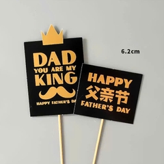 Set 2 que cắm Dad you are my King đen (Happy Father's Day)