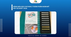 Bảng Màu Keo Chà Ron 2 Thành Phần Hoàn Mỹ Đầy Đủ Nhất 2026&nbsp;