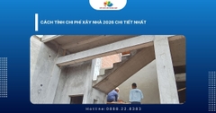 Cách Tính Chi Phí Xây Nhà 2026 Chi Tiết Nhất