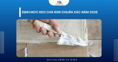 Định mức keo chà ron chuẩn xác năm 2026