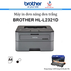 Máy in đơn năng Brother HL-L2321D (in 2 mặt/A4/USB) Bảo hành 24 tháng