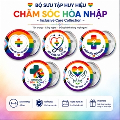 Bộ Sưu Tập HUY HIỆU LGBT CHĂM SÓC HÒA NHẬP 44mm