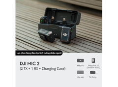 Microphone DJI Mic 2 (2 TX + 1 RX + Hộp sạc)