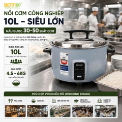 Nồi cơm điện dung tích lớn 5,6L-10L cho quán xá, nhà hàng BENNIX BN-560RC/ 100RC, Bảo hành 12 tháng