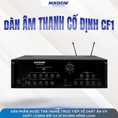 DÀN ÂM THANH CỐ ĐỊNH CF1 !